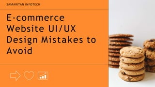 E-commerce Website UI/UX Design Mistakes to Avoid | PPT