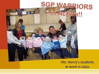 Ms. Henry’s students
 at work in class.
 