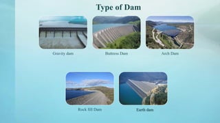 Dam Reception dam and reservoir site selection, foundation, drilling and logging with ...