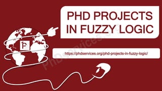 PHD PROJECTS
IN FUZZY LOGIC
https://phdservices.org/phd-projects-in-fuzzy-logic/
 