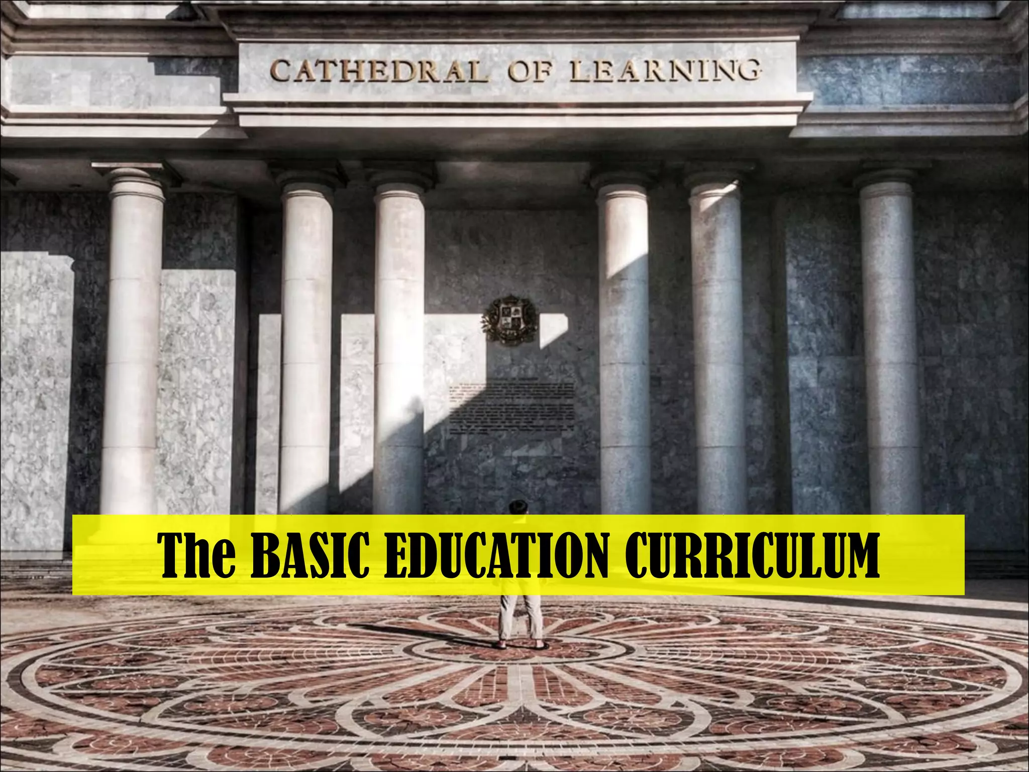 The BASIC EDUCATION CURRICULUM
 