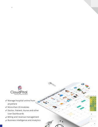 4
A Complete HealthCare Management Solution www.CloudPital.com
 