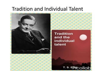 Tradition and Individual Talent
 