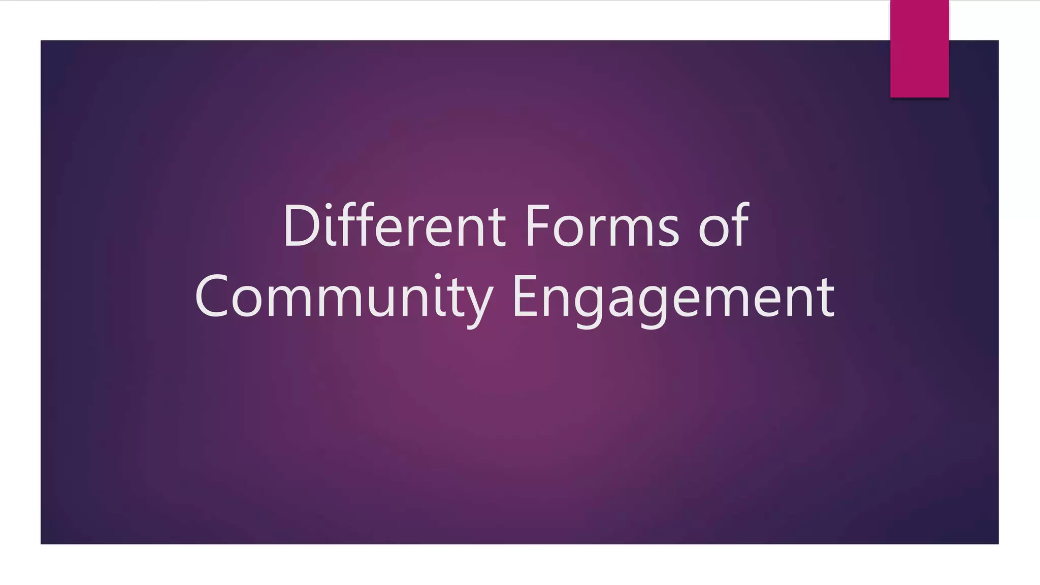 Forms of Community Engagement PPT