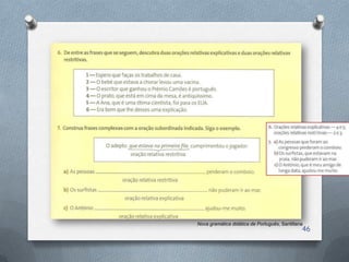 Nova gramática didática de Português, Santillana
                                               46
 