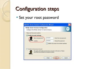 Configuration steps Set your root password 