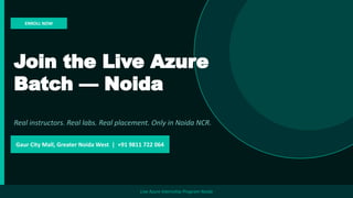 Live Azure Internship Program Noida | Advanced Cloud Computing & Azure ...