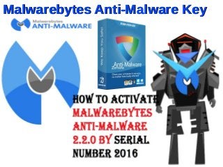 Malwarebytes Anti-Malware KeyMalwarebytes Anti-Malware Key
 