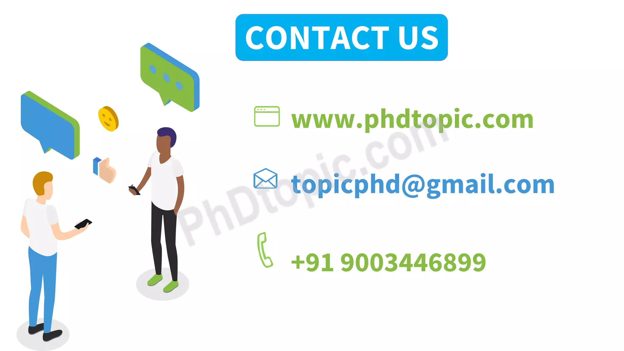 www.phdtopic.com
topicphd@gmail.com
+91 9003446899
CONTACT US
 