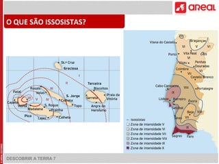 O QUE SÃO ISSOSISTAS? 
DESCOBRIR A TERRA 7 
 