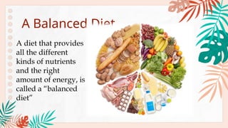 Power Point - A Balanced Diet.pptx - Grade 9 | PPTX