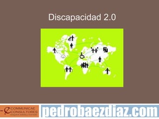 Discapacidad 2.0




pedrobaezdiaz.com
 