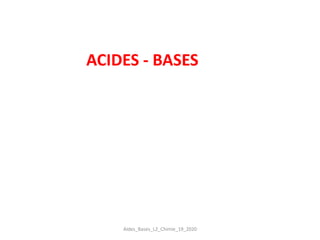 ACIDES - BASES
Aides_Bases_L2_Chimie_19_2020
 