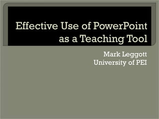 Mark Leggott University of PEI 