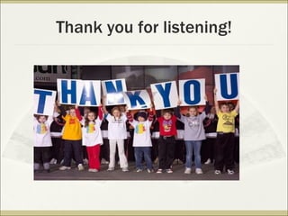 Thank you for listening! 