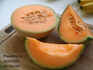 Previene la aparición de cáncer 
