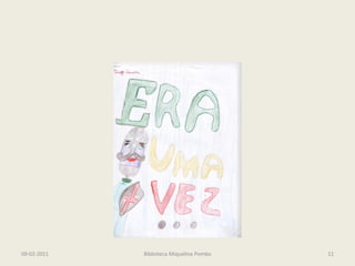 09-02-2011   Biblioteca Miquelina Pombo   11
 