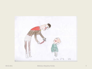 09-02-2011   Biblioteca Miquelina Pombo   9
 