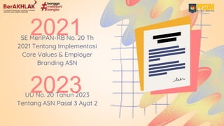 Core Asn Pelatihan Dasar CPNS: Internalizing Core ASN Values for Professional ...