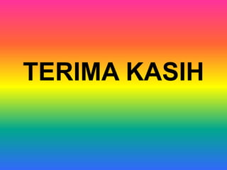 TERIMA KASIH

 