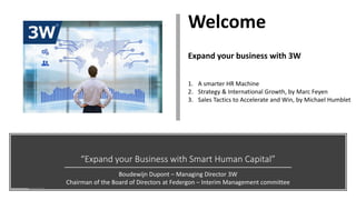 Expand your Business with 3W | PPTX