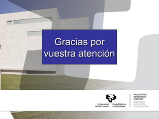 Gracias por
vuestra atención

 