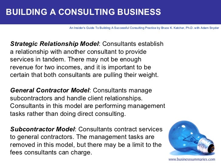 An Insiders Guide to Building a Successful Consulting Practice