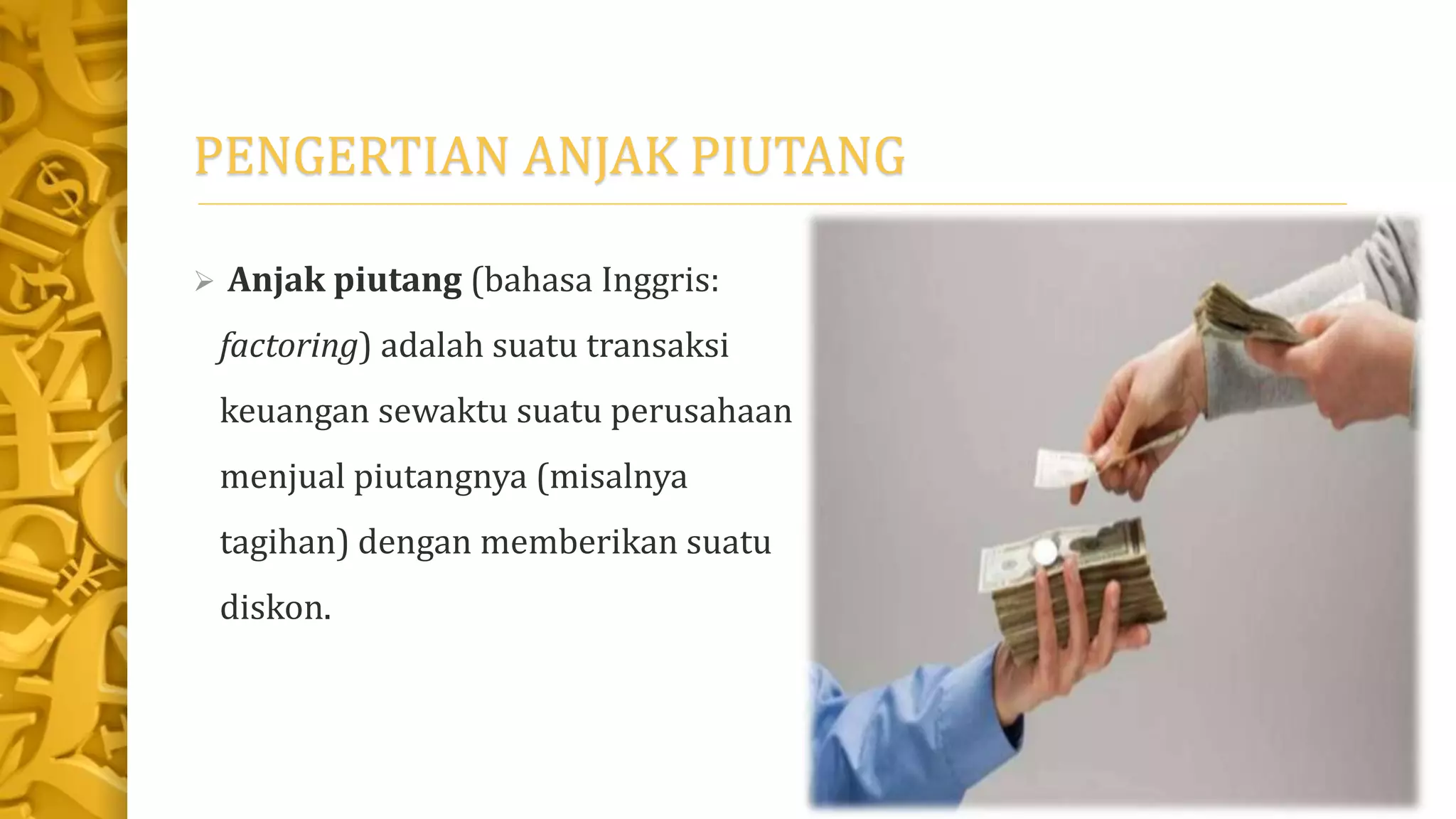 Ppt anjak piutang | PPTX