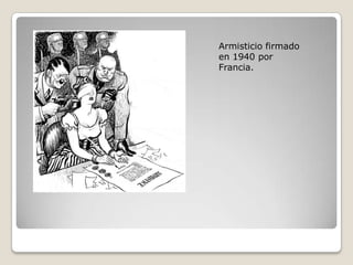 Armisticio firmado en 1940 por Francia.