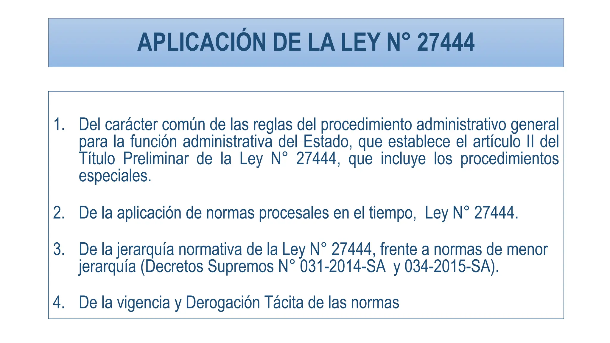 PPT APLICACION DE LA LEY 27444 09.08.2019.pptx