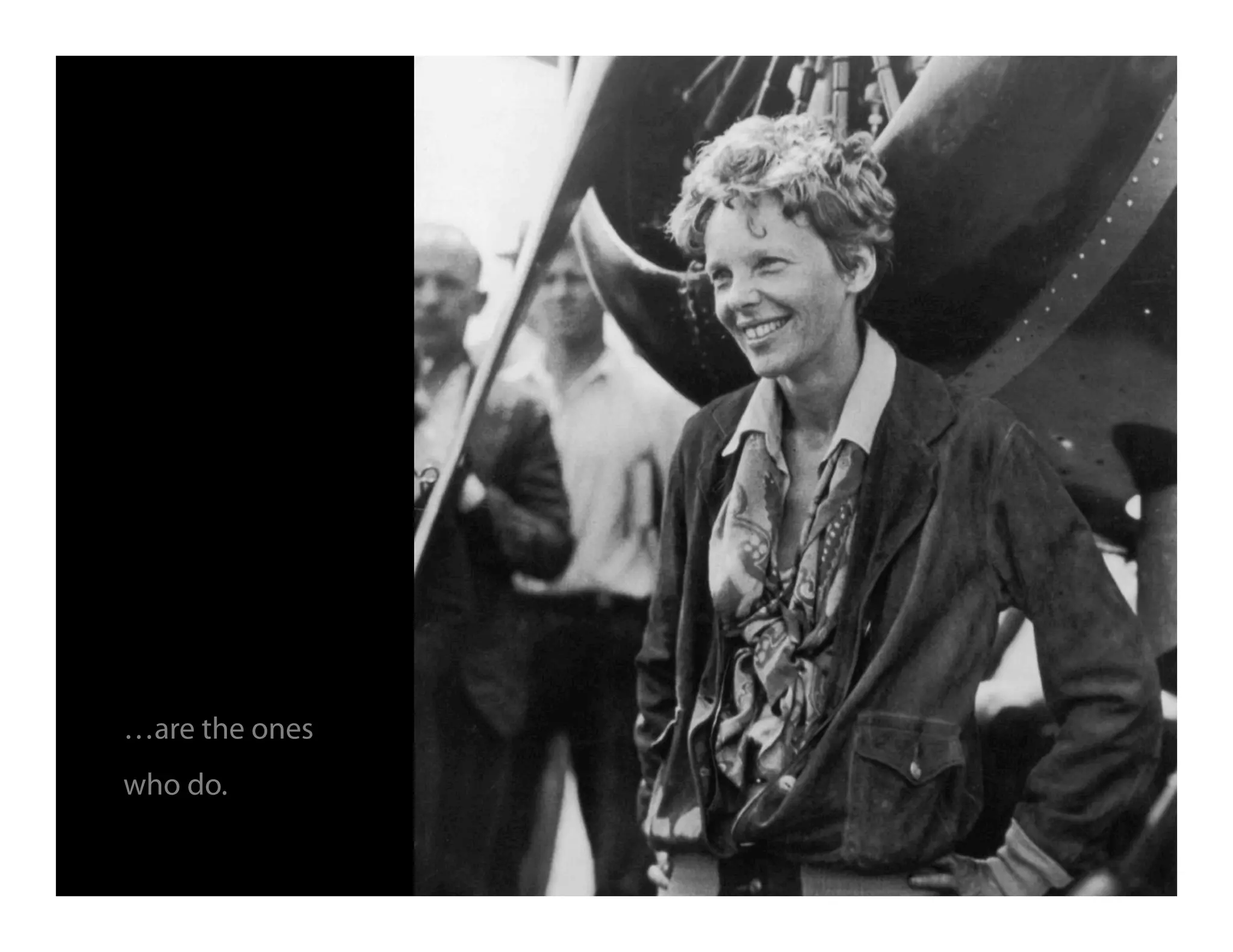 …are the ones
who do.
 