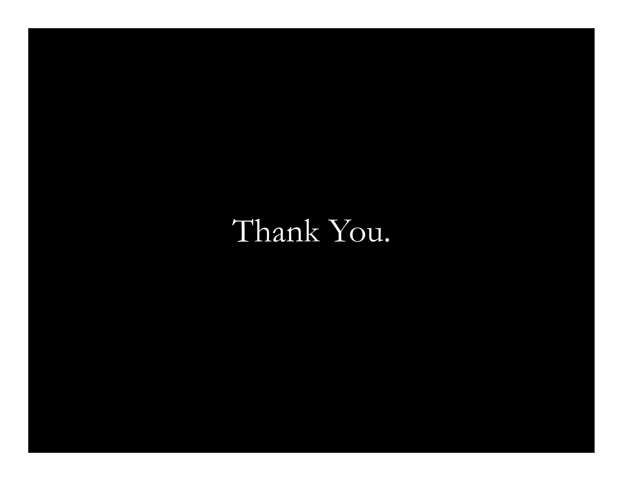 Thank You.
 