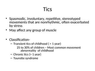 Repetitive Involuntary Movements approach to child with movement disorder | PPT