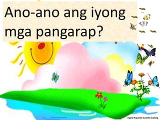 PANGARAP | PPTX
