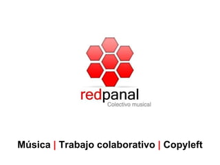 Música | Trabajo colaborativo | Copyleft
