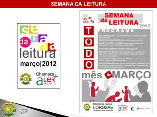 SEMANA DA LEITURA
 
