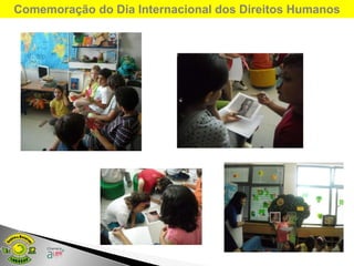 Comemoração do Dia Internacional dos Direitos Humanos
 
