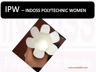 IPW INSTITUTE IN DELHI