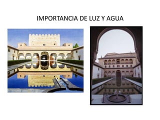 IMPORTANCIA DE LUZ Y AGUA
 