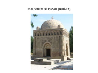 MAUSOLEO DE ISMAIL (BUJARA)
 