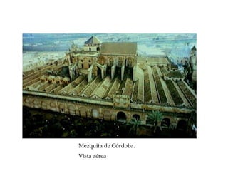 Mezquita de Córdoba.
Vista aérea
 