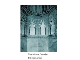 Mezquita de Córdoba.
Interior Mihrab
 