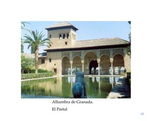 Alhambra de Granada.
El Partal
 