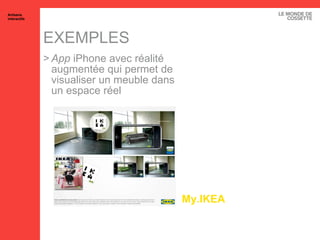 EXEMPLES My .IKEA App  iPhone avec réalité augmentée qui permet de visualiser un meuble dans un espace réel  Artisans interactifs 