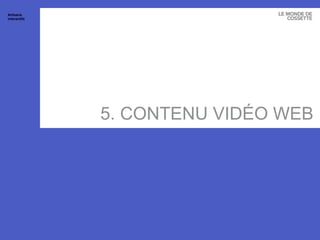 5. CONTENU VIDÉO WEB Artisans interactifs 