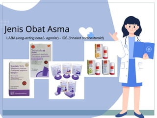 Obat Ics PPT patofisiologi klasifikasi farmakoterapi aSMA.ppt