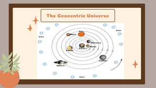 The Geocentric Universe
 