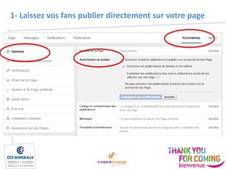 1- Laissez vos fans publier directement sur votre page
 