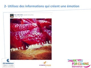 2- Utilisez des informations qui créent une émotion
 