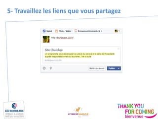 5- Travaillez les liens que vous partagez
 